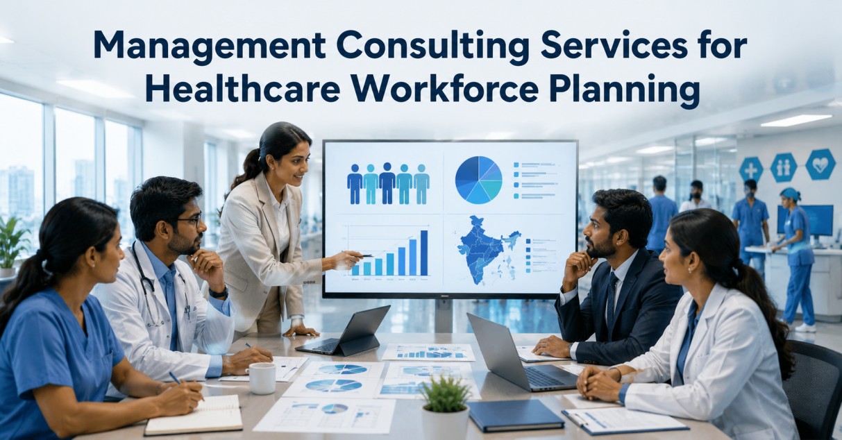 Management Consulting Services for Healthcare Workforce Planning